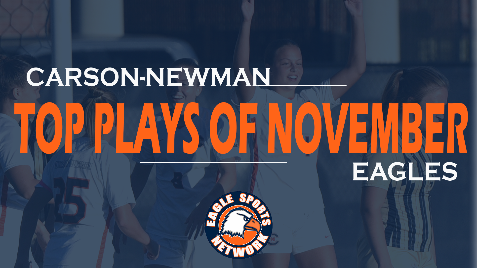 Eagle Sports Network posts Top 10 Plays of November, Presented by Food City